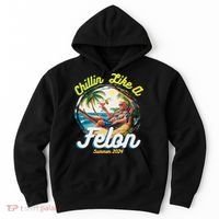 Funny Chillin Like A Felon Summer 2024 2024 Trump Supporter Hoodie thumb 0