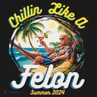Funny Chillin Like A Felon Summer 2024 2024 Trump Supporter Long Sleeve Shirt thumb 2
