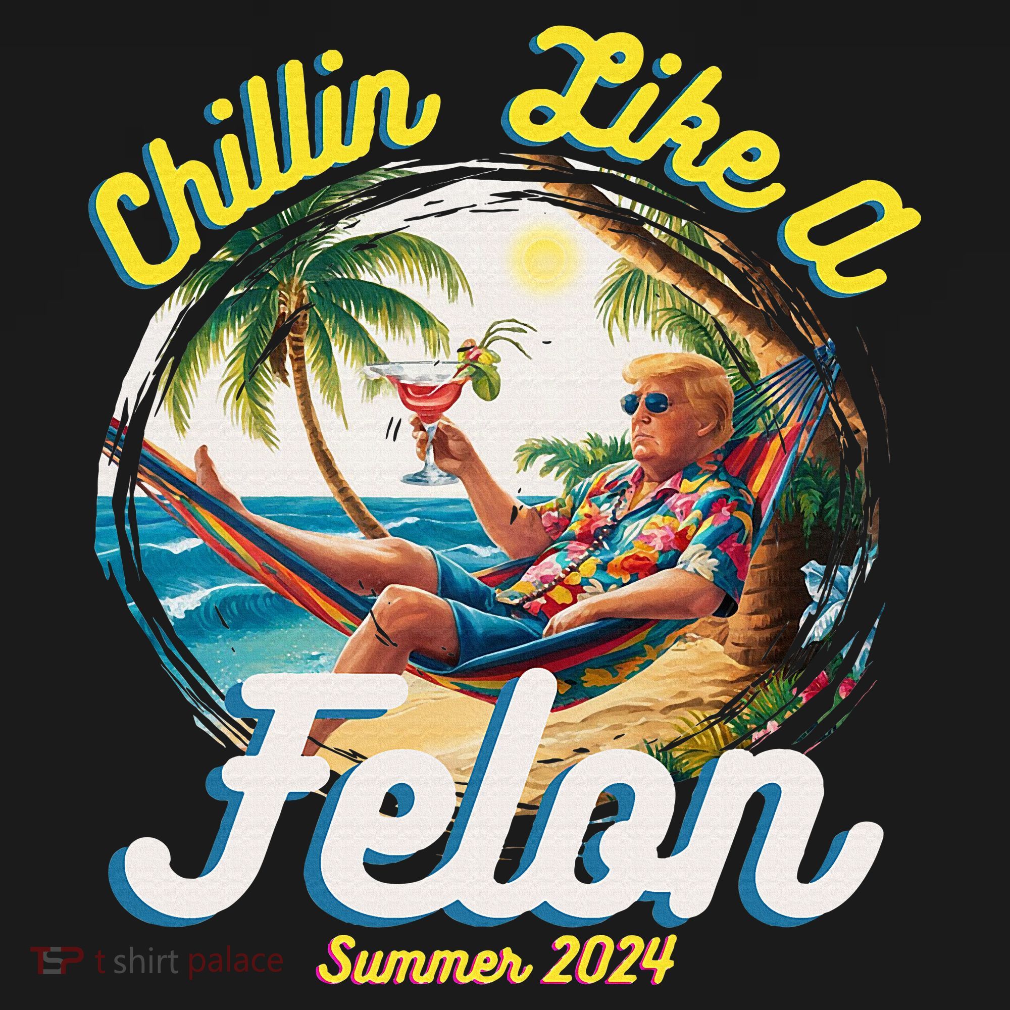 Funny Chillin Like A Felon Summer 2024 2024 Trump Supporter Long Sleeve Shirt