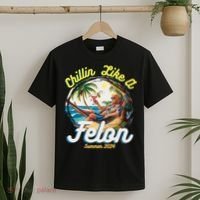 Funny Chillin Like A Felon Summer 2024 2024 Trump Supporter T-Shirt thumb 2
