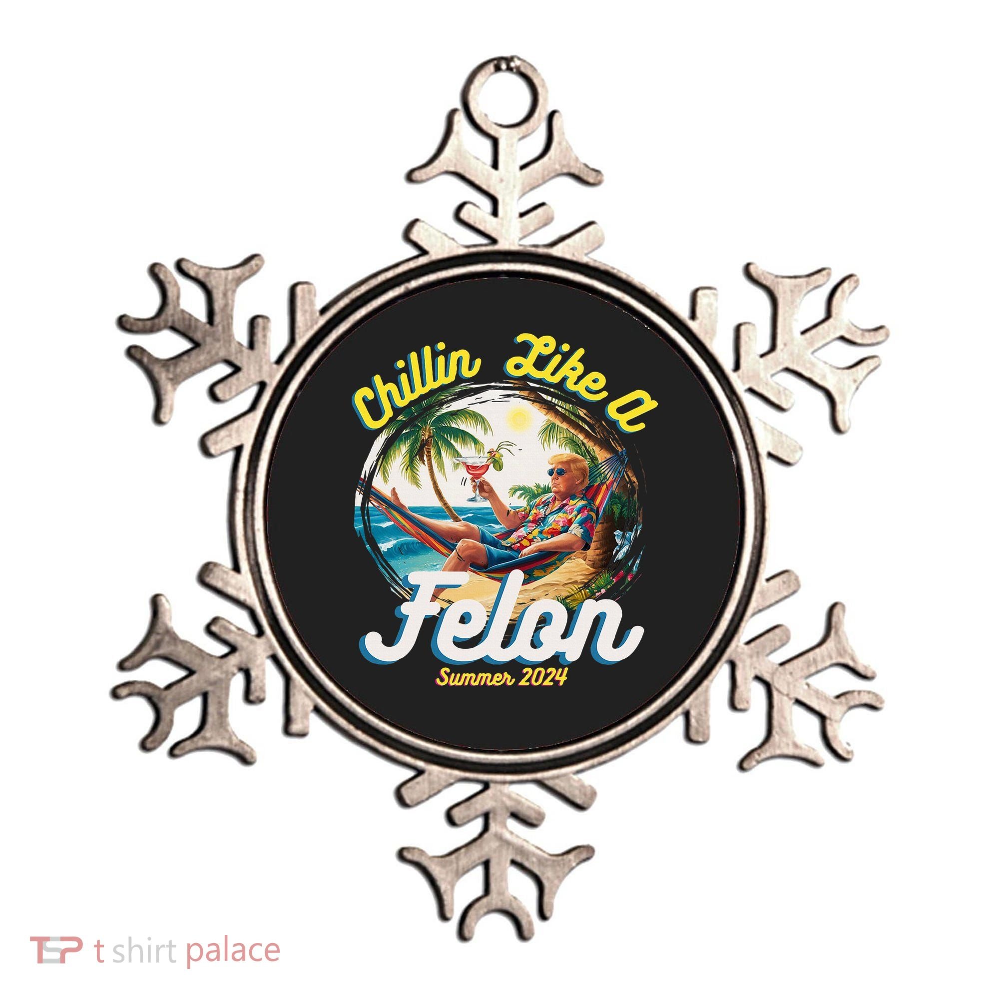 Funny Chillin Like A Felon Summer 2024 2024 Trump Supporter Ornament
