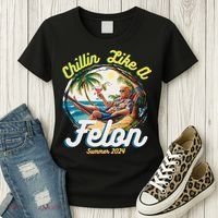 Funny Chillin Like A Felon Summer 2024 2024 Trump Supporter Women's T-Shirt thumb 3