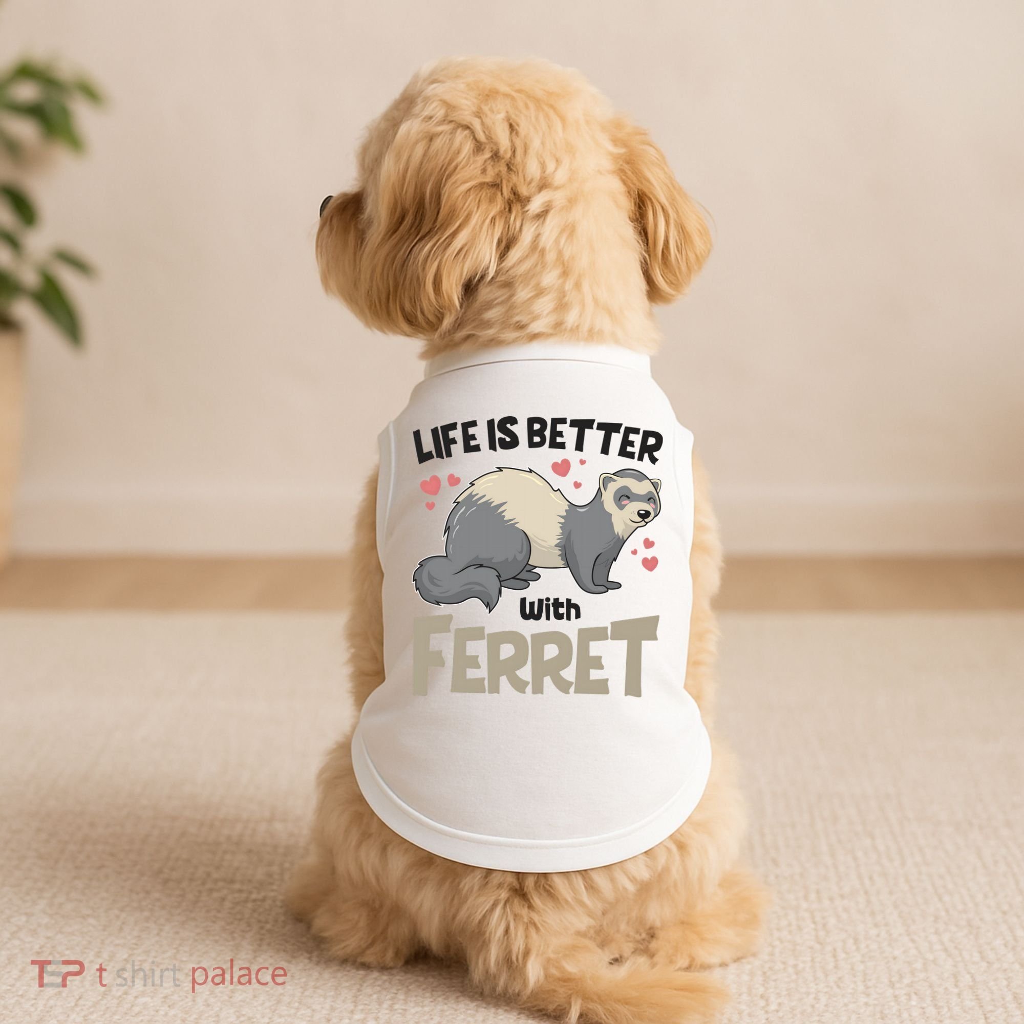 Funny Cute Life Is Better With Ferret Doggie Tank