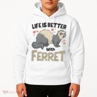 Funny Cute Life Is Better With Ferret Hoodie thumb 2