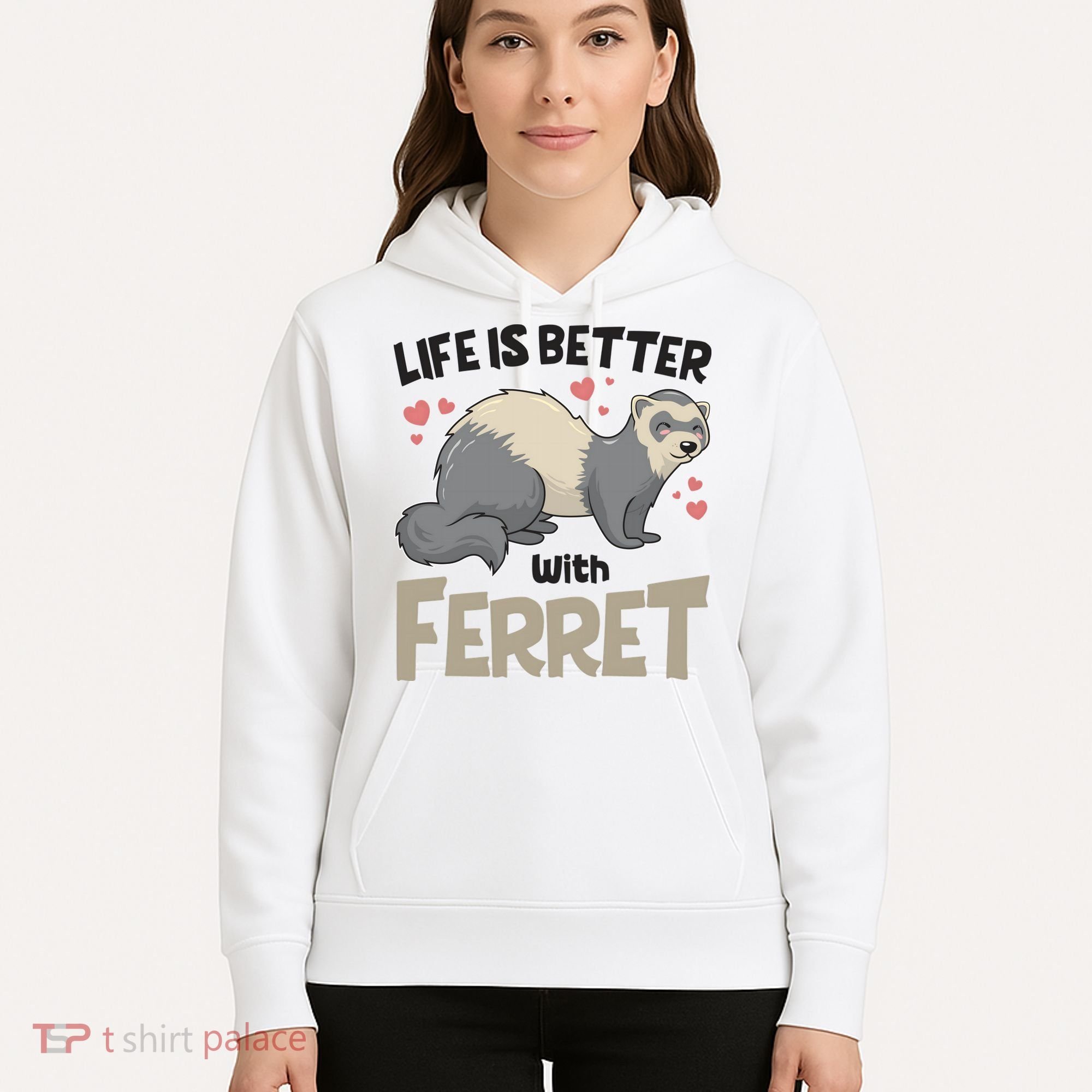 Funny Cute Life Is Better With Ferret Hoodie