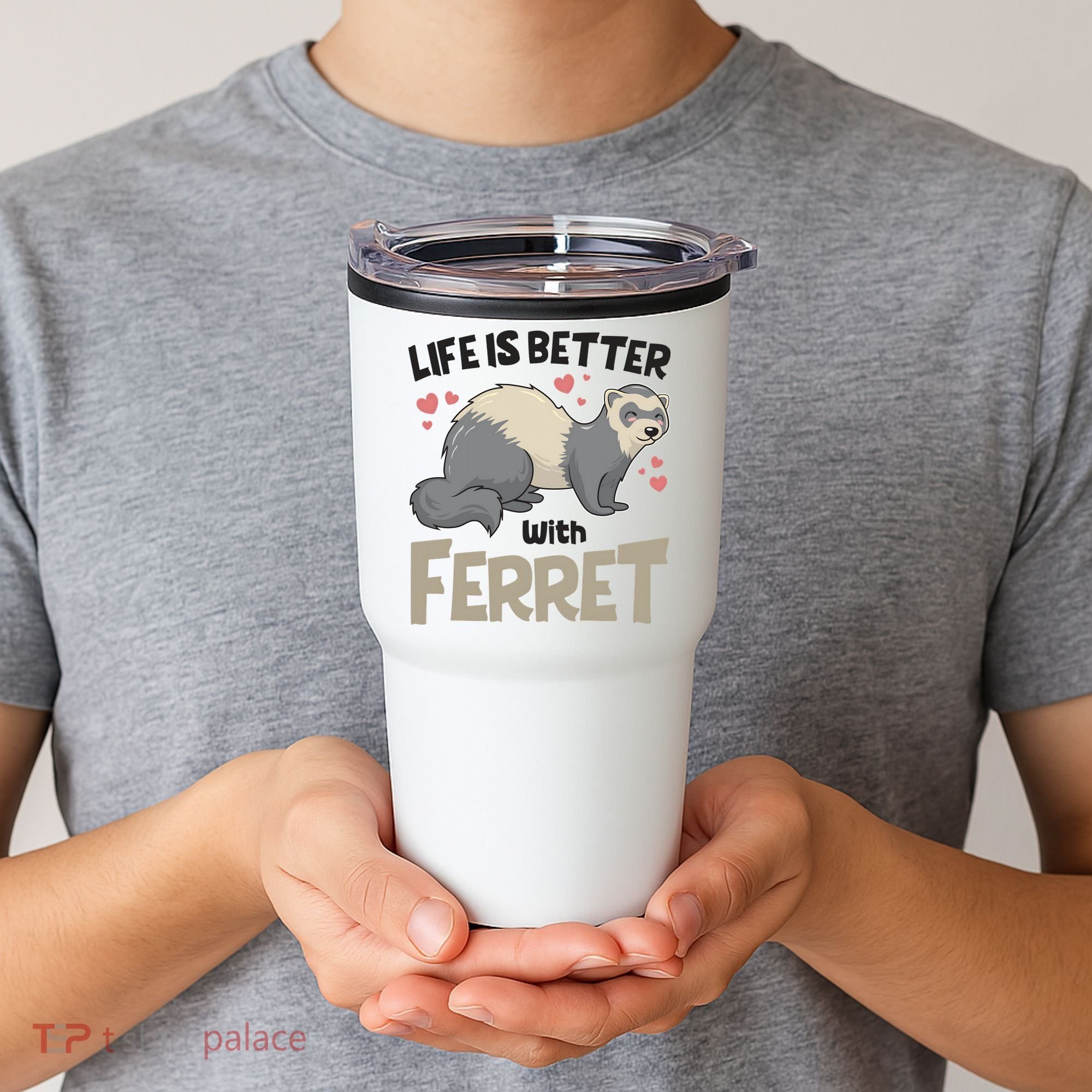 Funny Cute Life Is Better With Ferret Tumbler