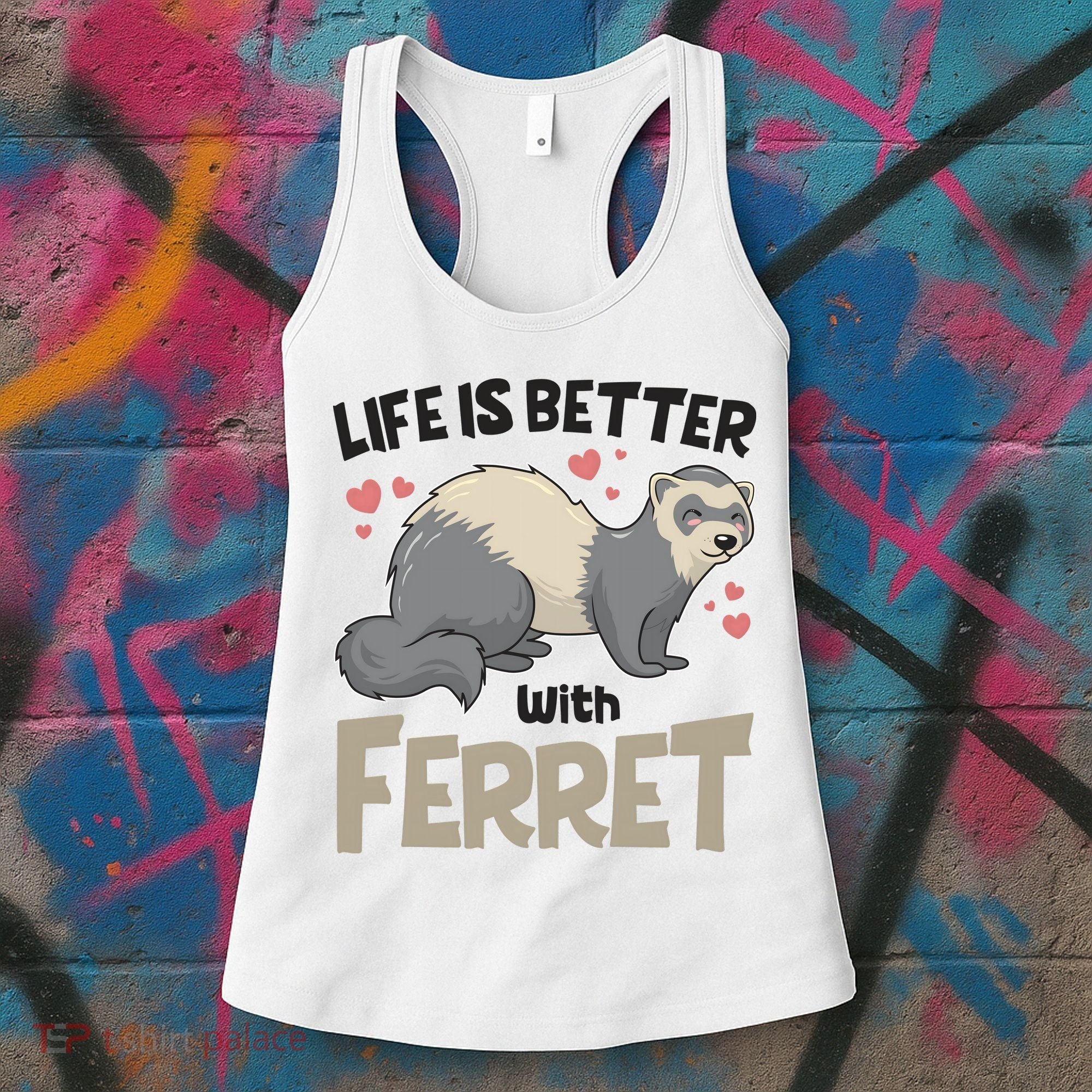 Funny Cute Life Is Better With Ferret Women's Tank Top