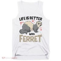 Funny Cute Life Is Better With Ferret Tank Top thumb 0