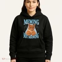 Funny Cat Meme Mewing Looksmax Meowing Cat Trend Hoodie thumb 5