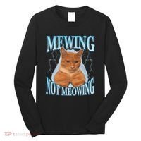 Funny Cat Meme Mewing Looksmax Meowing Cat Trend Long Sleeve Shirt thumb 0