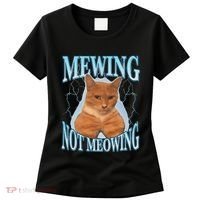 Funny Cat Meme Mewing Looksmax Meowing Cat Trend Women's T-Shirt thumb 0