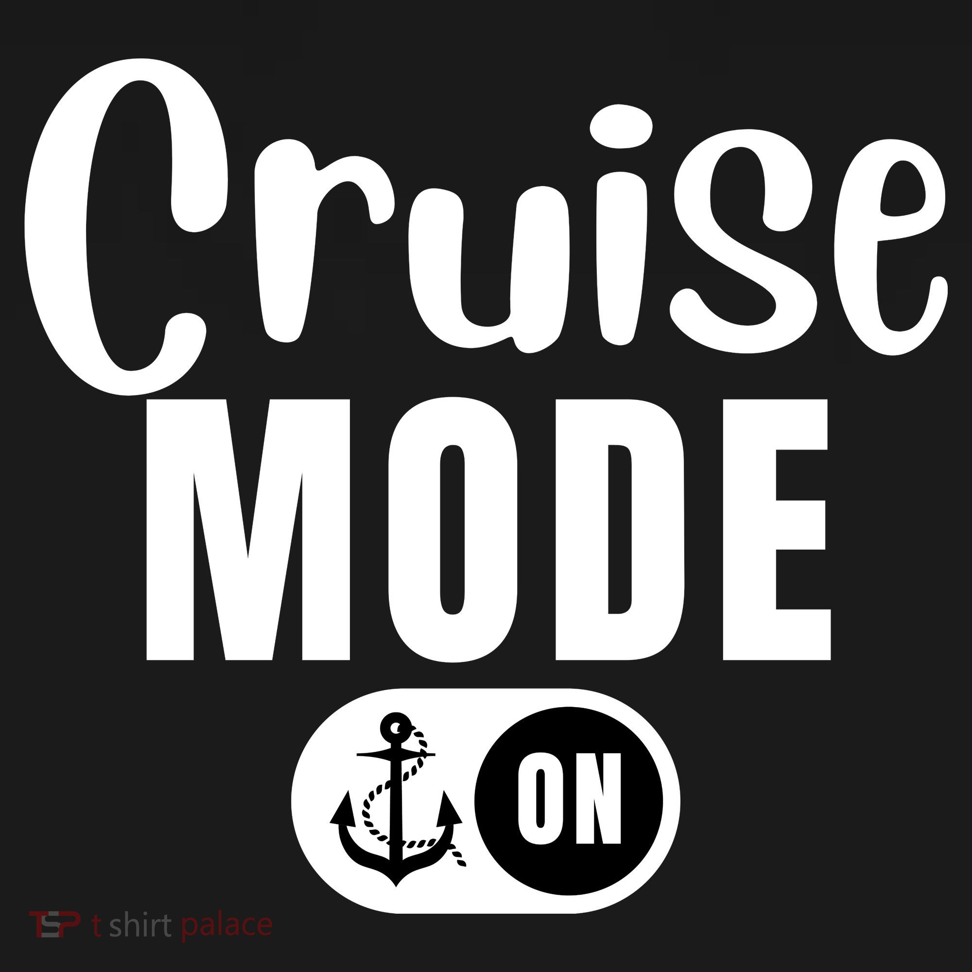 Funny Cruise Mode On Funny Cruise Ship Funny Cruise Vacation Cruise Mode On Women's Tank Top