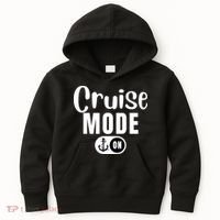 Funny Cruise Mode On Funny Cruise Ship Funny Cruise Vacation Cruise Mode On Kids Hoodie thumb 0