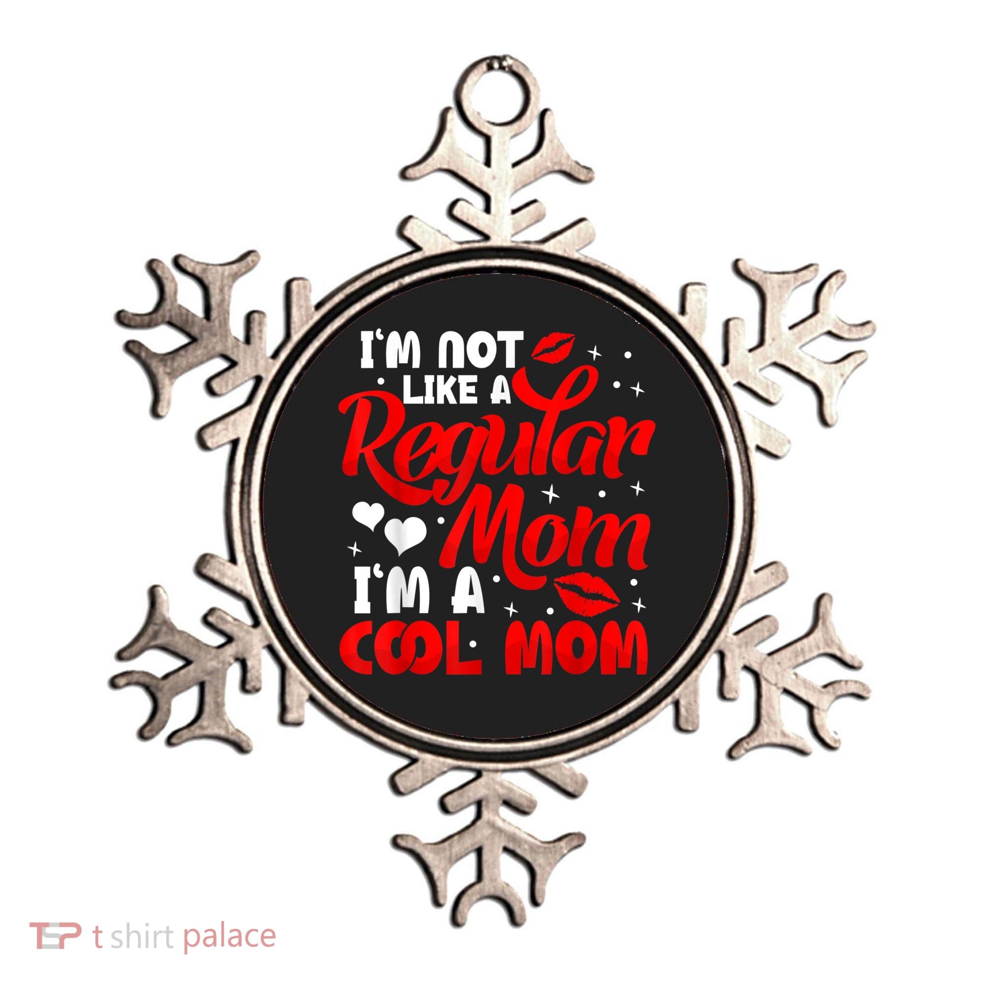 Funny Cool Mothers Day Tee For Mama Mom From Sons Daughters Ornament