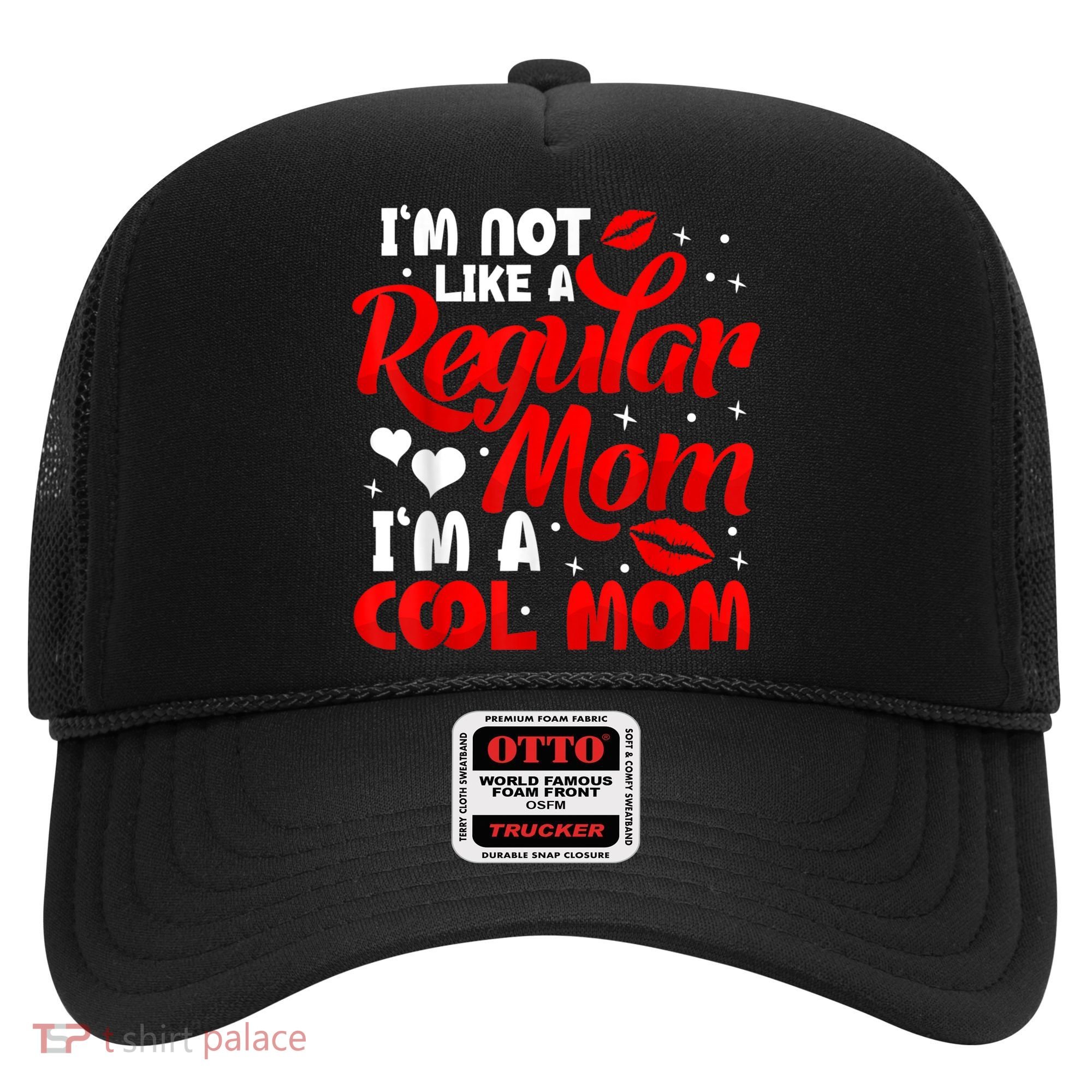 Funny Cool Mothers Day Tee For Mama Mom From Sons Daughters Hat