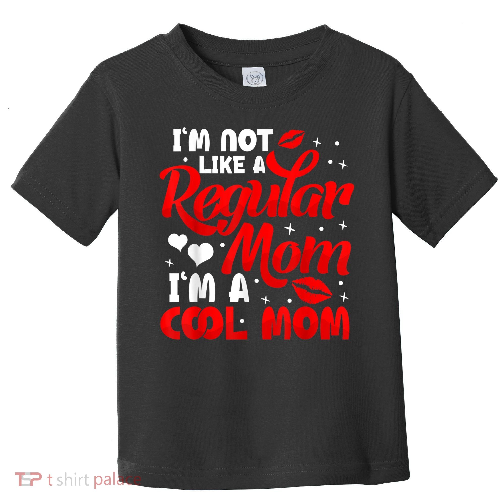 Funny Cool Mothers Day Tee For Mama Mom From Sons Daughters Toddler T-Shirt