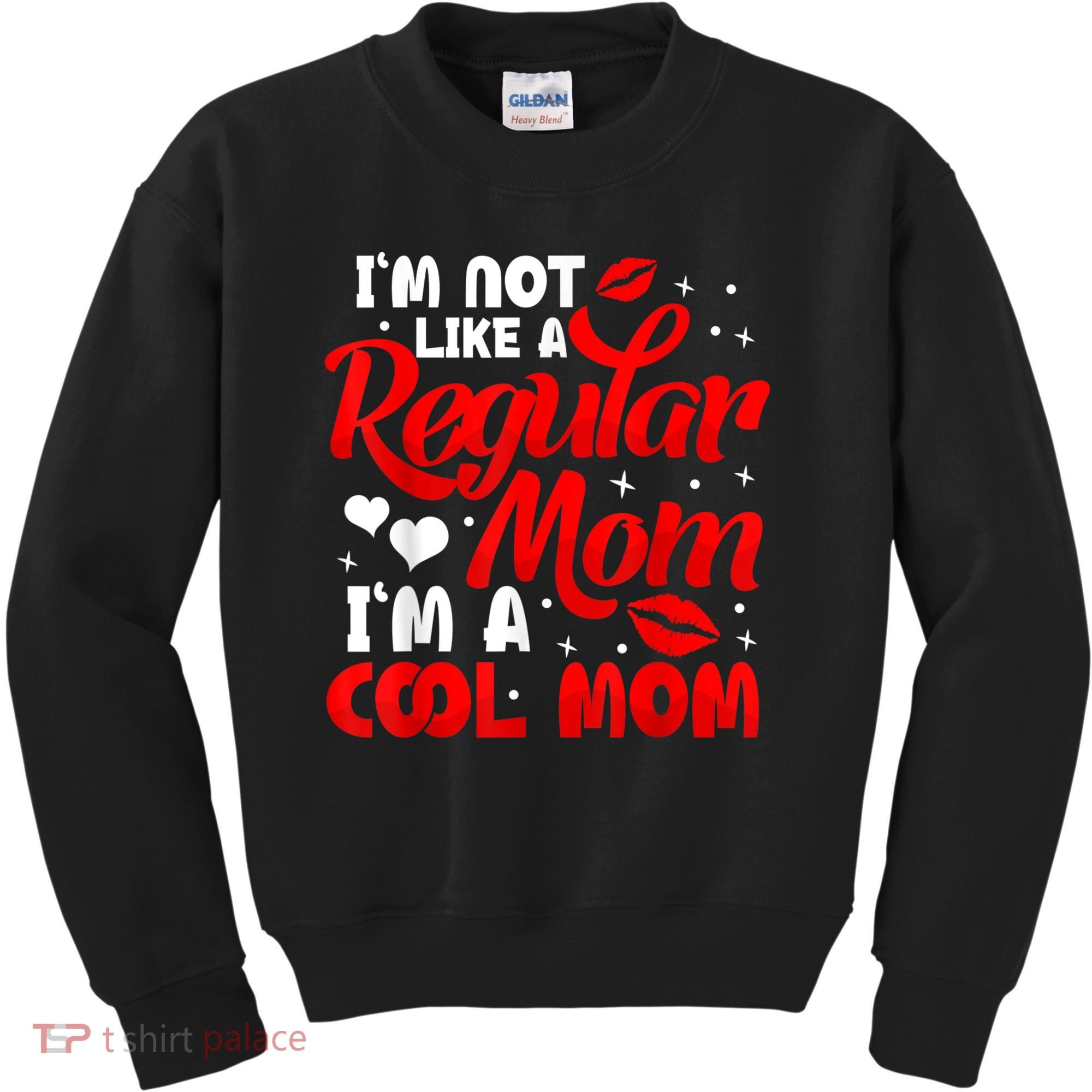 Funny Cool Mothers Day Tee For Mama Mom From Sons Daughters Kids Sweatshirt