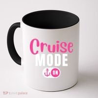 Funny Cruise Mode On Funny Cruise Vacation Funny Cruise Ship Cruise Mode On Coffee Mug thumb 0