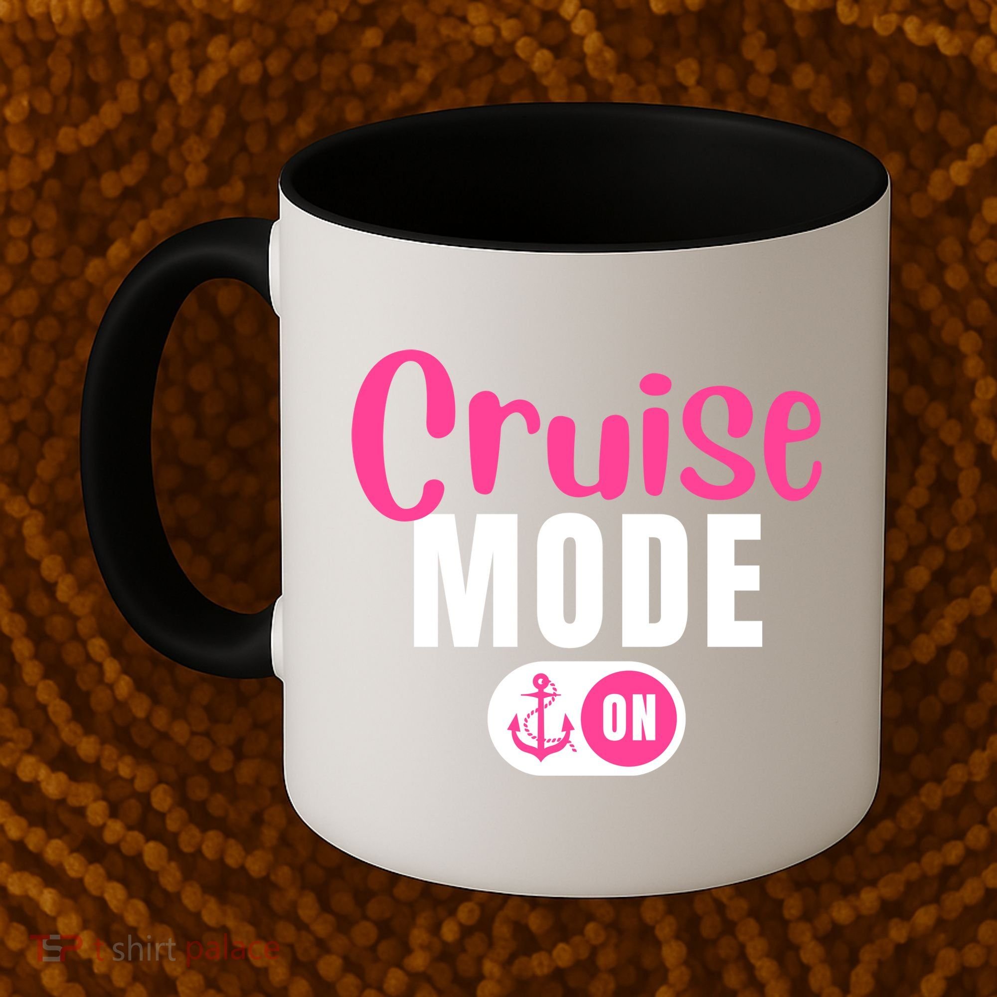 Funny Cruise Mode On Funny Cruise Vacation Funny Cruise Ship Cruise Mode On Coffee Mug
