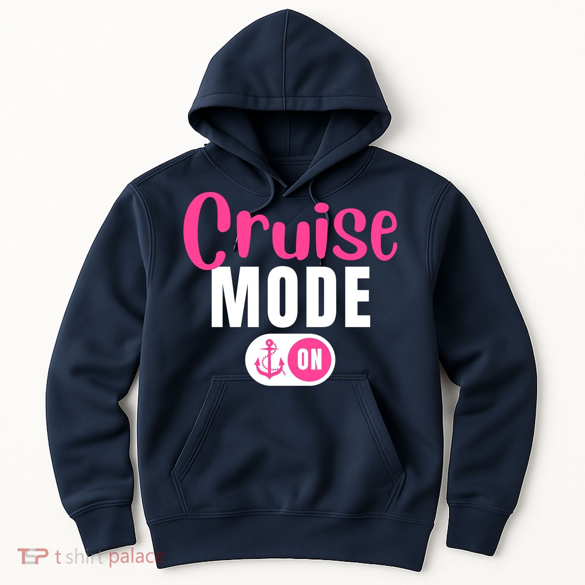 Funny Cruise Mode On Funny Cruise Vacation Funny Cruise Ship Cruise Mode On Hoodie