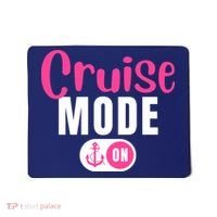 Funny Cruise Mode On Funny Cruise Vacation Funny Cruise Ship Cruise Mode On Mousepad thumb 0