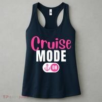 Funny Cruise Mode On Funny Cruise Vacation Funny Cruise Ship Cruise Mode On Women's Tank Top thumb 3