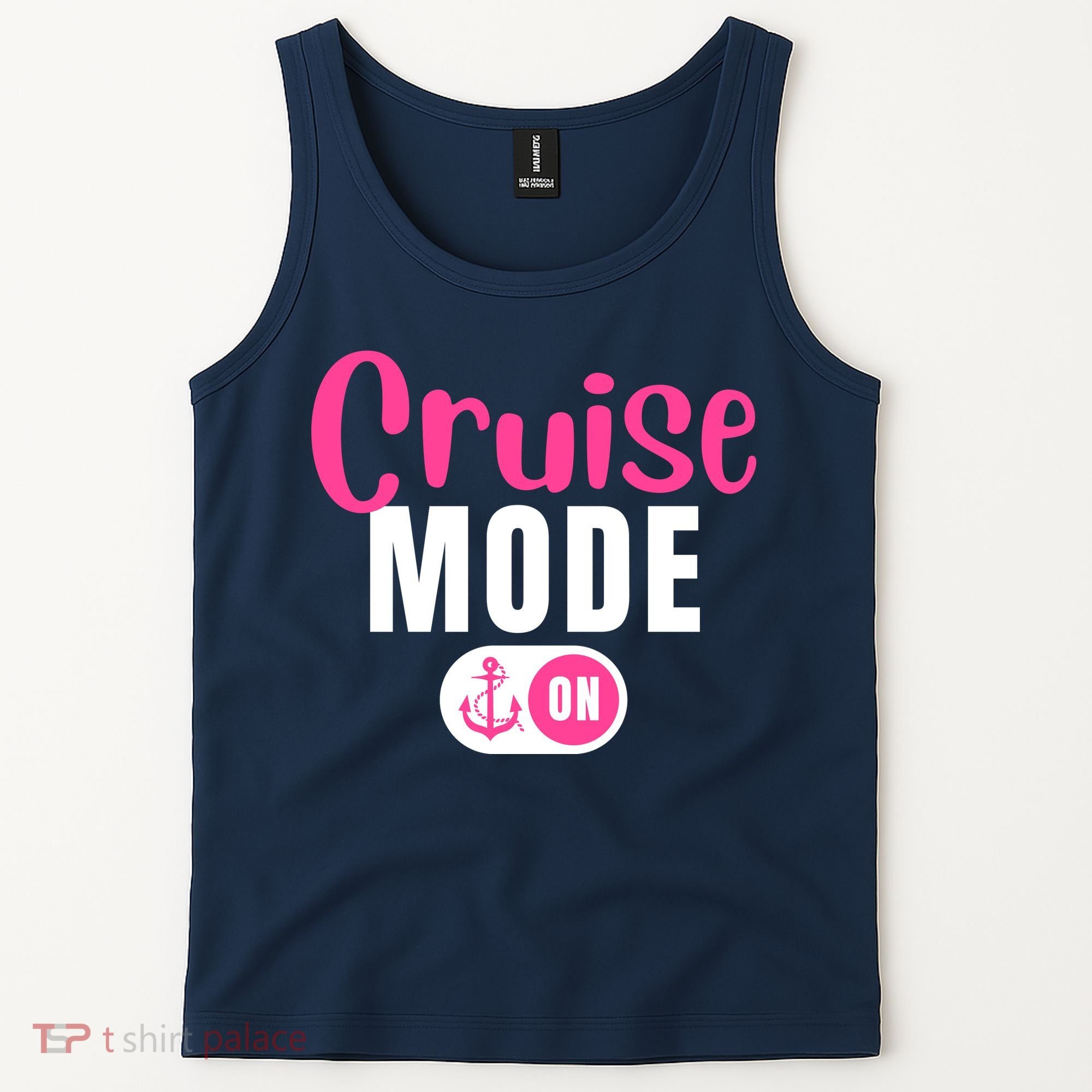 Funny Cruise Mode On Funny Cruise Vacation Funny Cruise Ship Cruise Mode On Tank Top