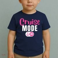 Funny Cruise Mode On Funny Cruise Vacation Funny Cruise Ship Cruise Mode On Toddler T-Shirt thumb 2