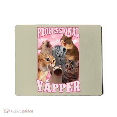 Funny Cat Meme Professional Yapper Cat Oddly Specific Dank Mousepad