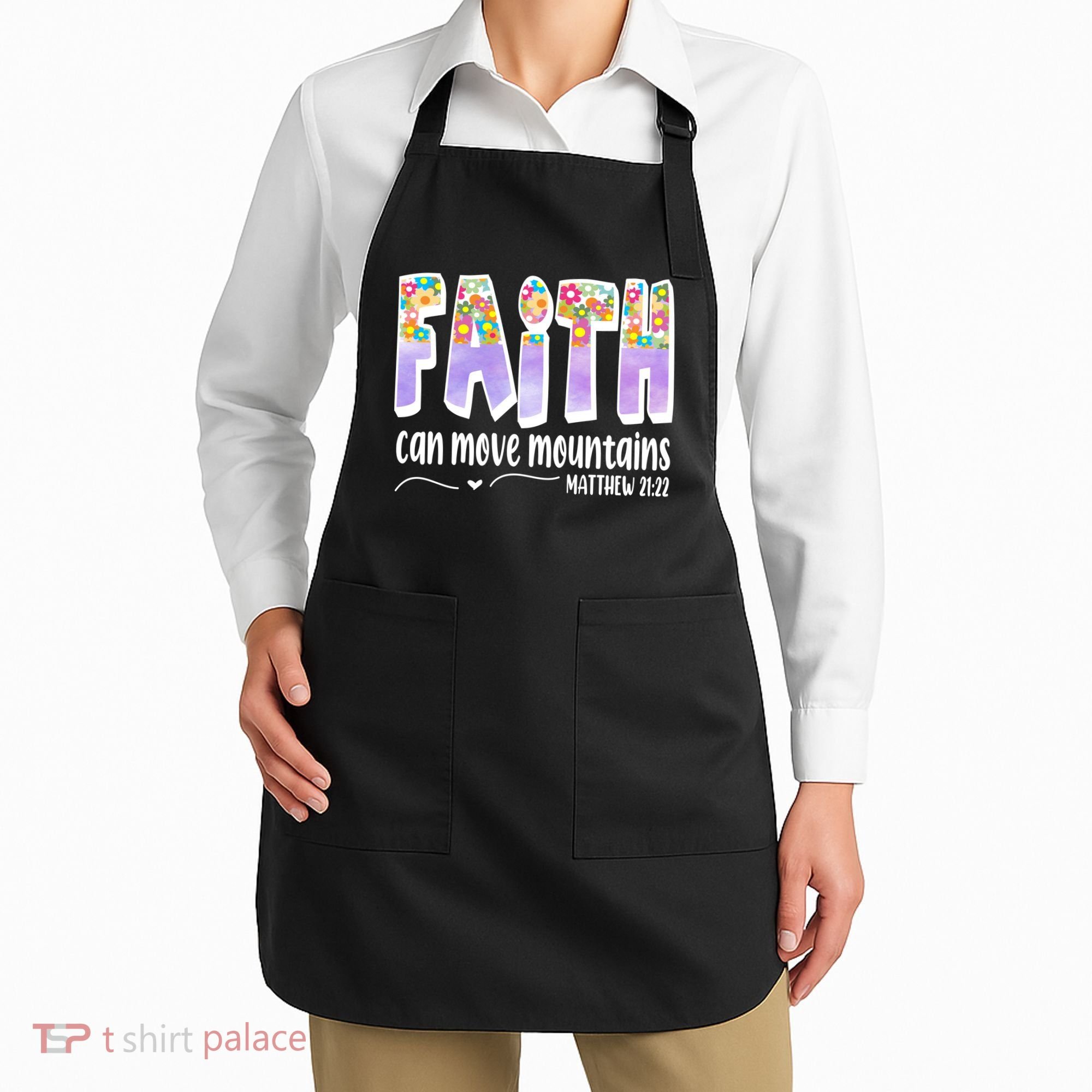 Faith Can Move Mountains Matthew 21:22 Prayer Apron