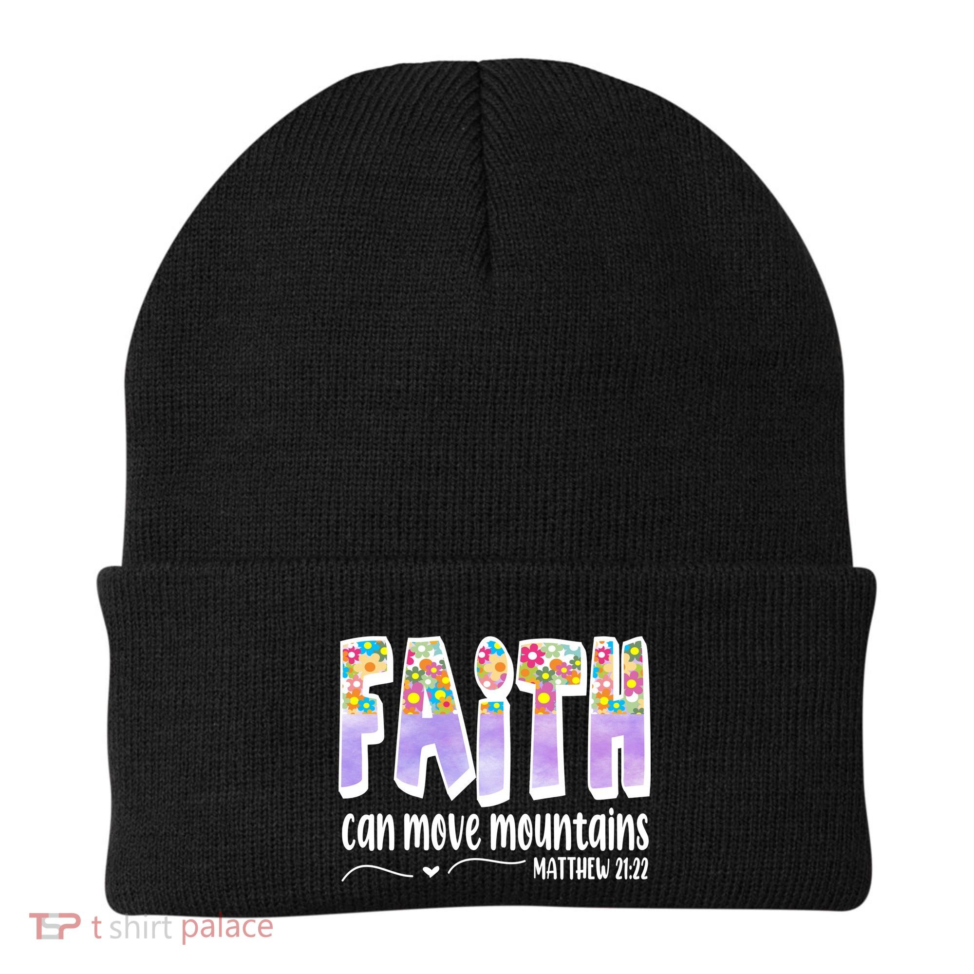 Faith Can Move Mountains Matthew 21:22 Prayer Beanie