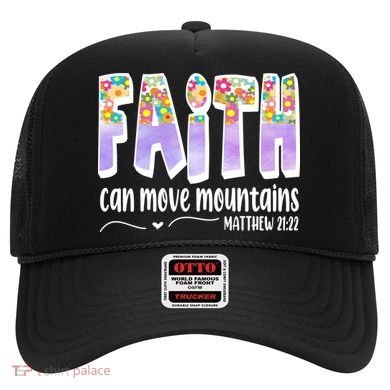 Faith Can Move Mountains Matthew 21:22 Prayer Hat