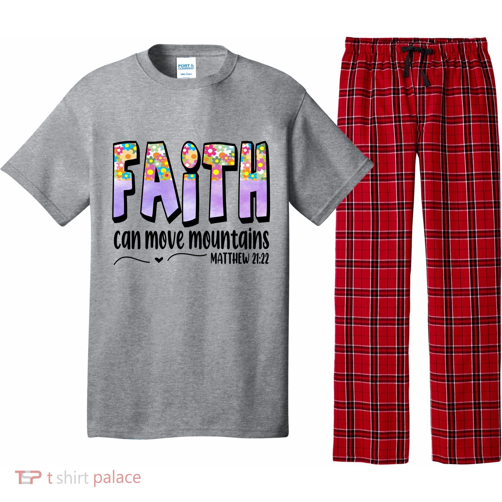 Faith Can Move Mountains Matthew 21:22 Prayer Pajama Set