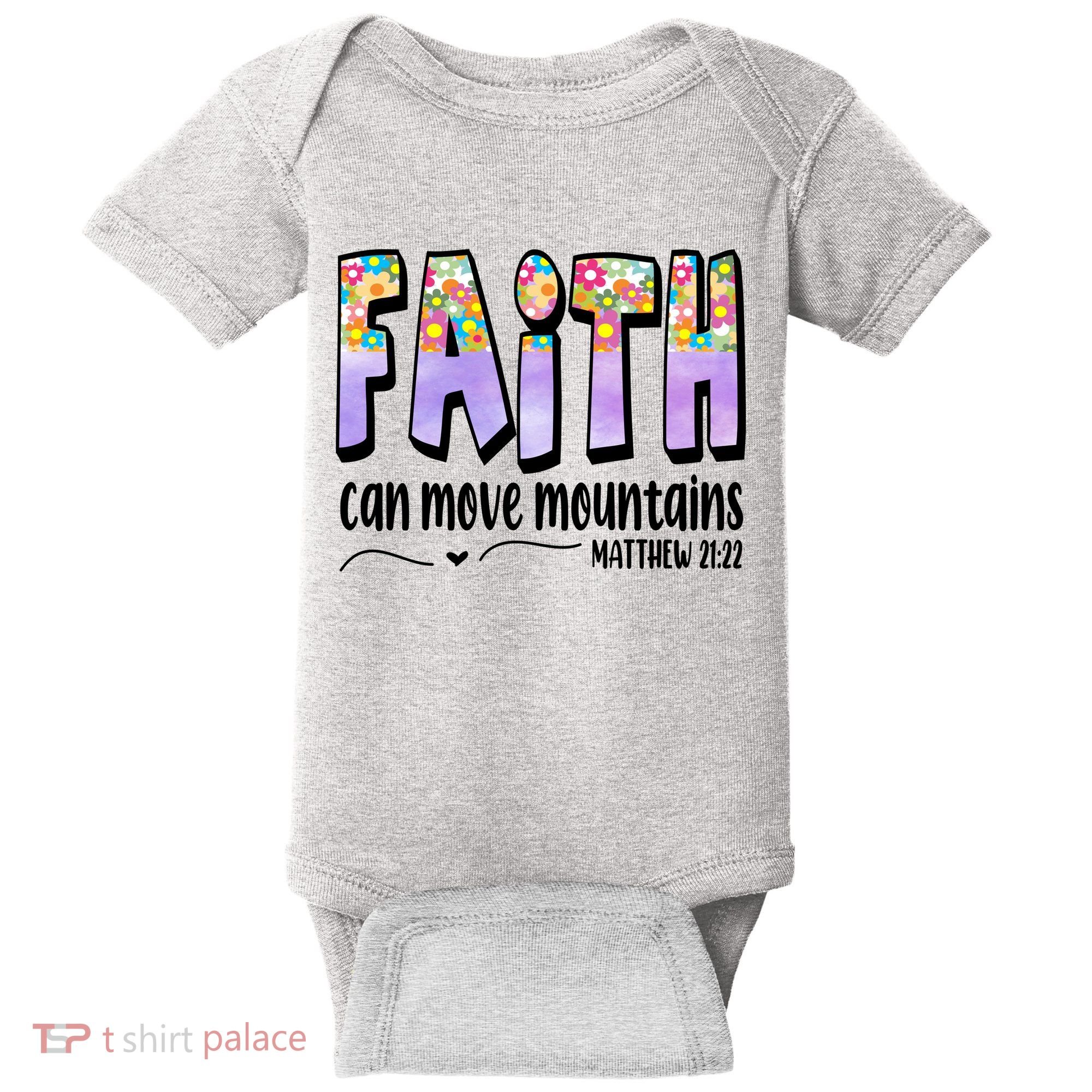 Faith Can Move Mountains Matthew 21:22 Prayer Baby Bodysuit