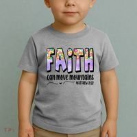 Faith Can Move Mountains Matthew 21:22 Prayer Toddler T-Shirt thumb 2