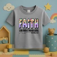 Faith Can Move Mountains Matthew 21:22 Prayer Toddler T-Shirt thumb 3
