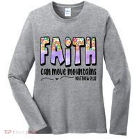 Faith Can Move Mountains Matthew 21:22 Prayer Women's Long Sleeve Shirt thumb 0