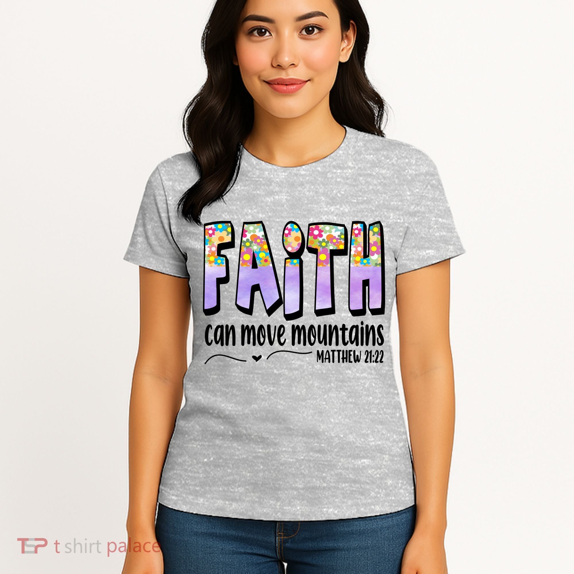 Faith Can Move Mountains Matthew 21:22 Prayer Women's T-Shirt