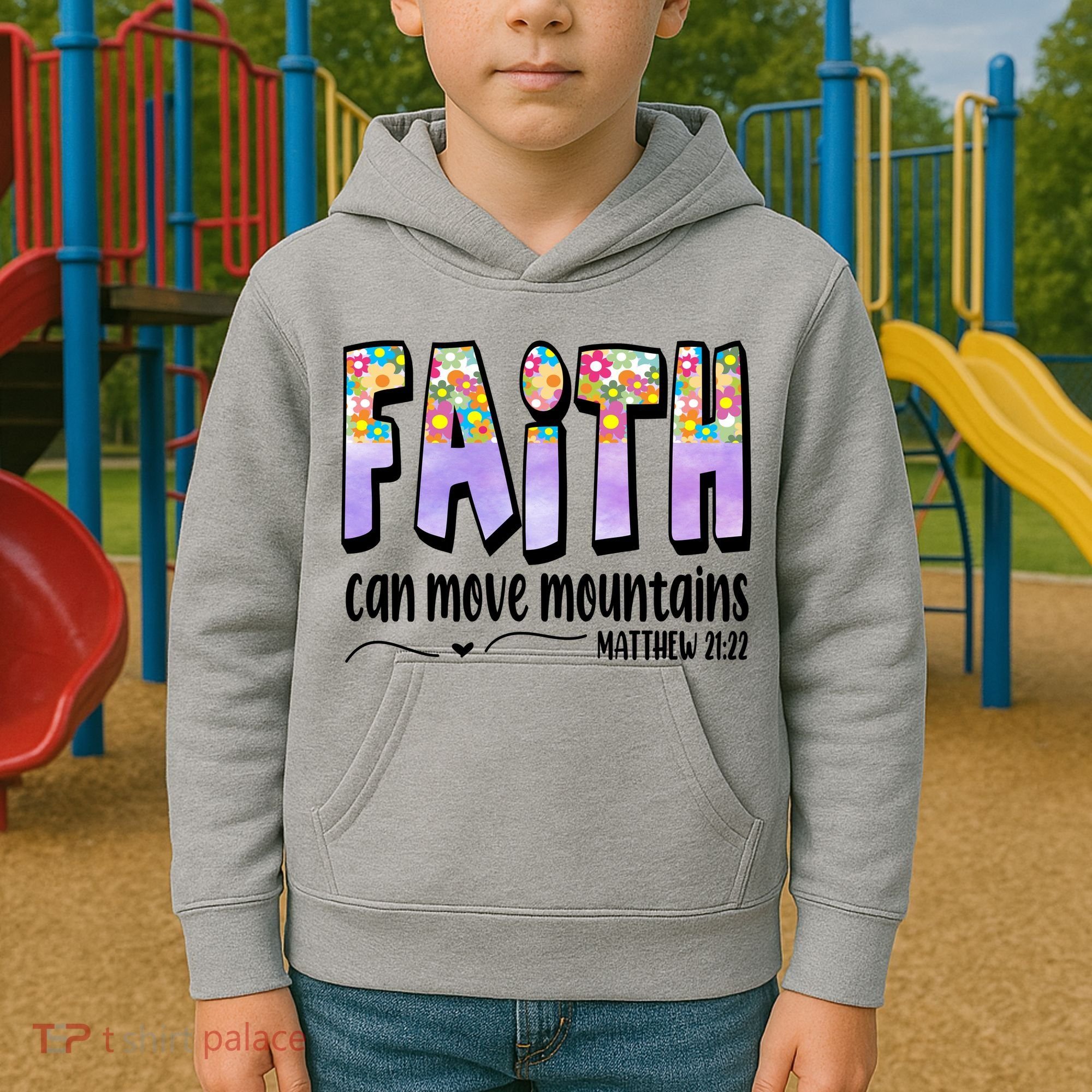 Faith Can Move Mountains Matthew 21:22 Prayer Kids Hoodie