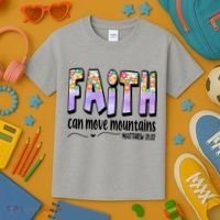 Faith Can Move Mountains Matthew 21:22 Prayer Kids T-Shirt thumb 3