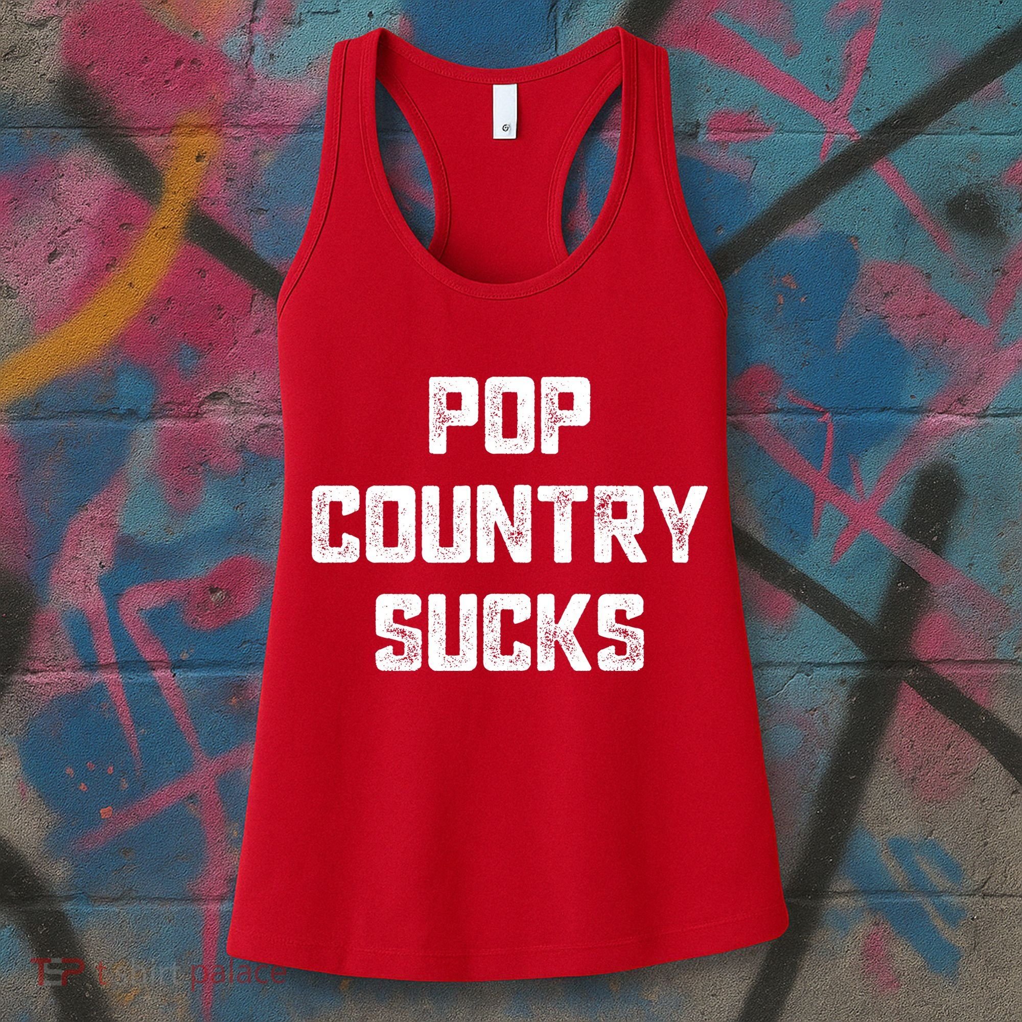 Funny Country Music Gifts Pop Country Sucks Women's Tank Top
