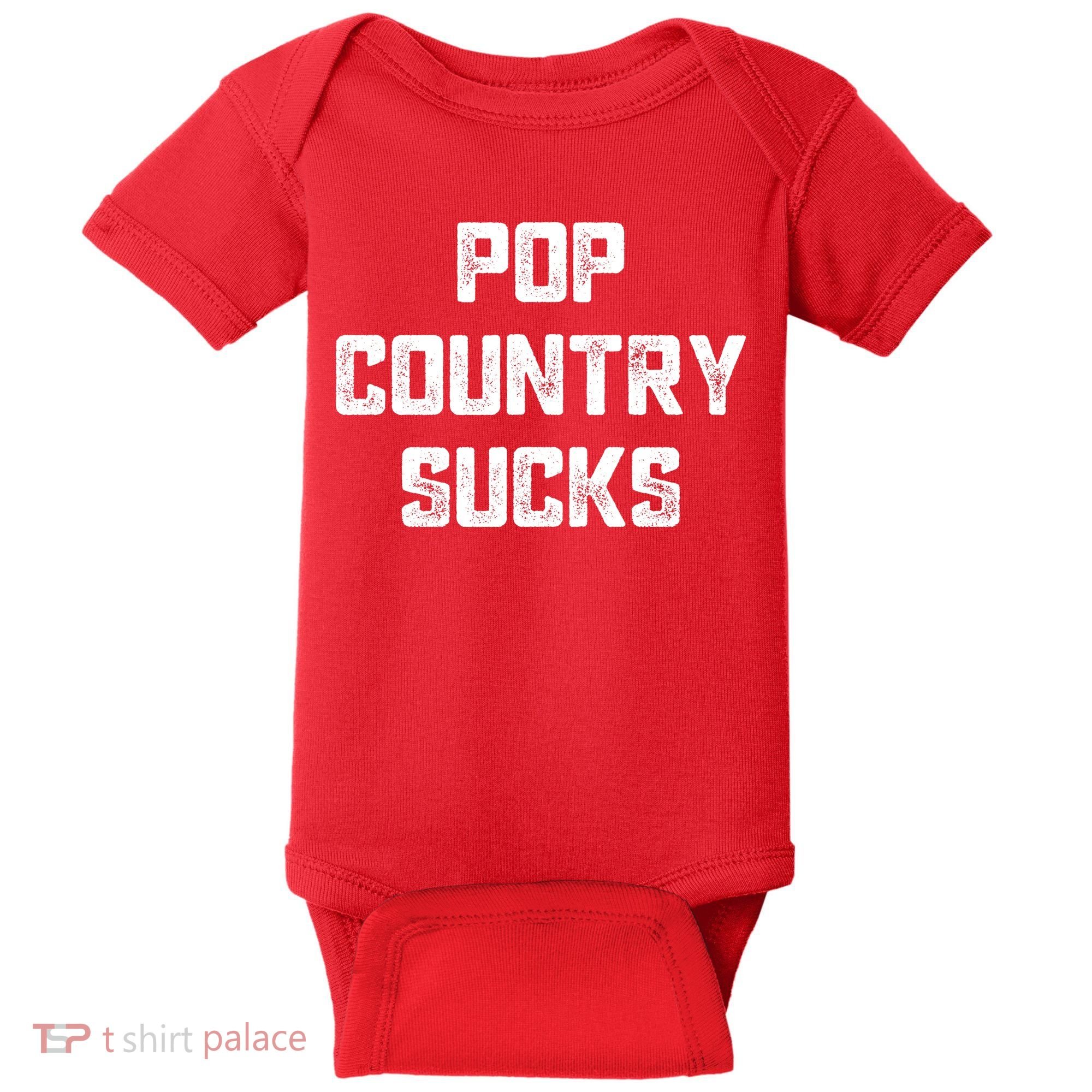 Funny Country Music Gifts Pop Country Sucks Baby Bodysuit