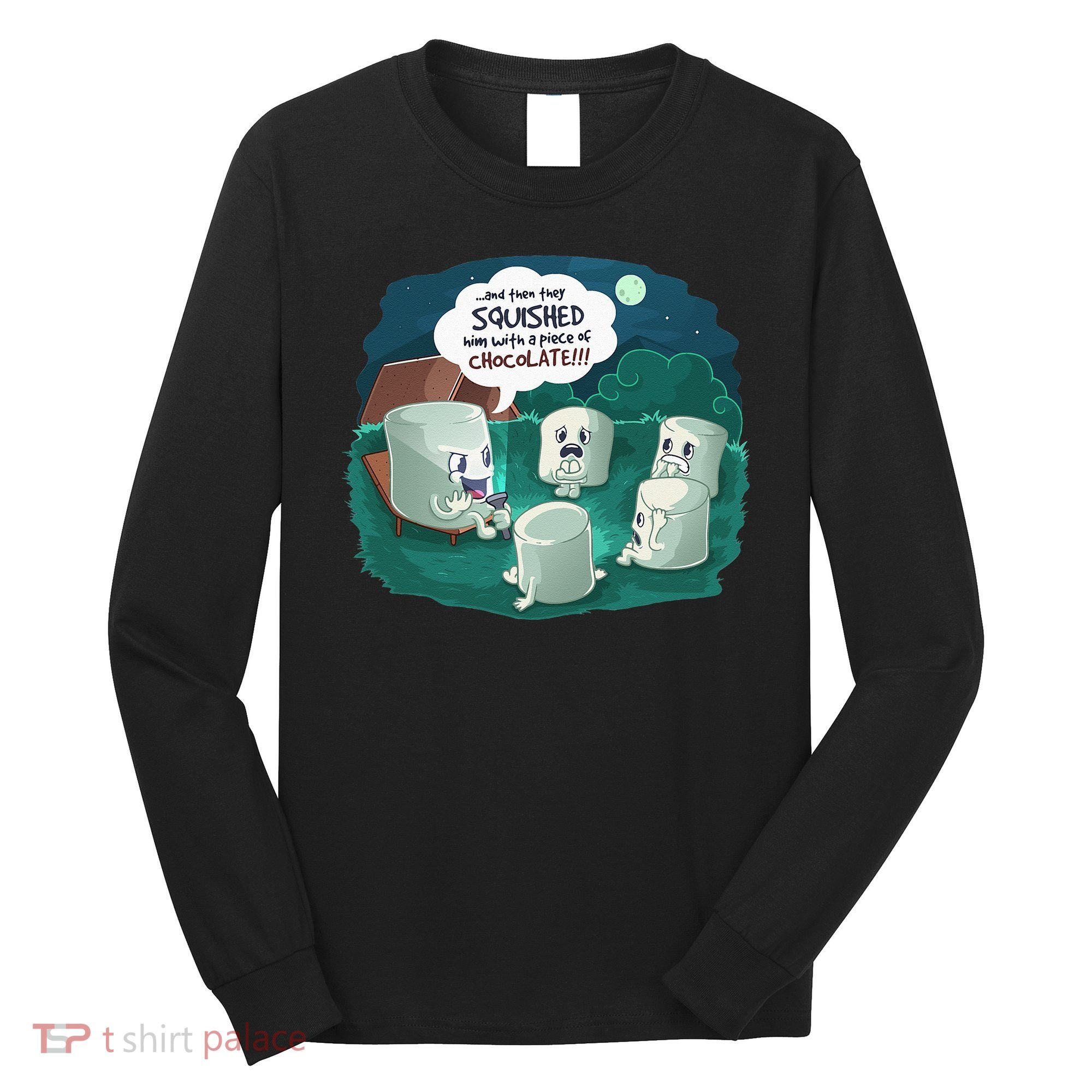 Funny Cute Marshmallow Scary Campfire Story SMores Gift Long Sleeve Shirt