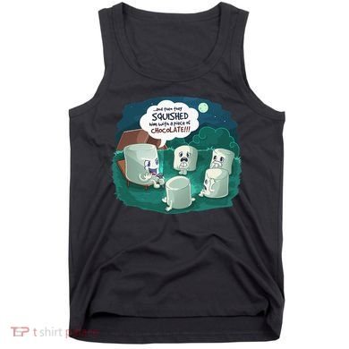 Funny Cute Marshmallow Scary Campfire Story SMores Gift Tank Top