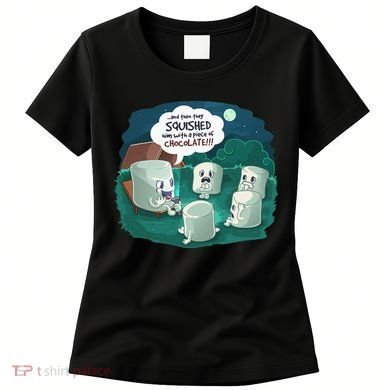 Funny Cute Marshmallow Scary Campfire Story SMores Gift Women's T-Shirt