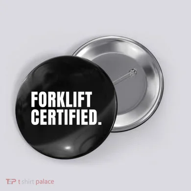 Forklift Certified Meme Funny Forklift Driver Forklift Operator Button