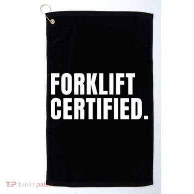 Forklift Certified Meme Funny Forklift Driver Forklift Operator Golf Towel