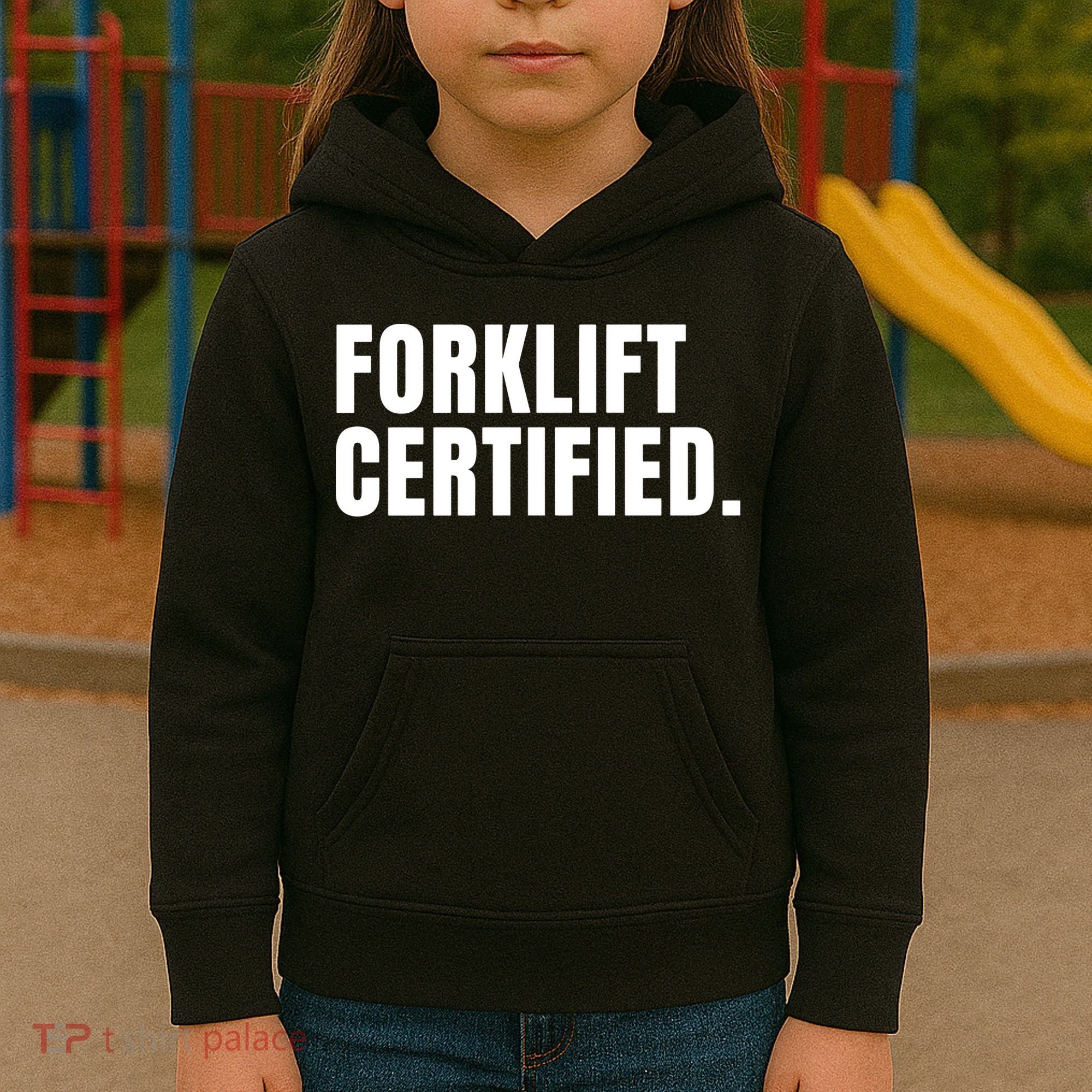 Forklift Certified Meme Funny Forklift Driver Forklift Operator Kids Hoodie