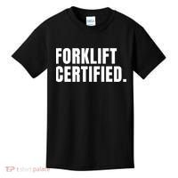 Forklift Certified Meme Funny Forklift Driver Forklift Operator Kids T-Shirt thumb 0