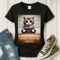 Funny Cat Meme Guilty Of Being Cute Women's T-Shirt thumb 3